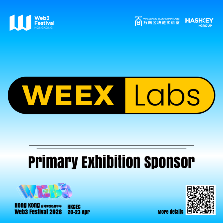WEEX Labs Announced as Primary Exhibition Sponsor at Hong Kong Web3 Festival